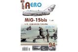 AERO 94 MiG-15bis v čs. vojenském letectvu 1. díl AERO 94 MiG-15bis v čs. vojenském letectvu 1. díl