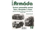 Armáda 16 Terénní automobily značek Tatra, Zbrojovka a Jawa - Vojenské automobily s náhone - Radomír Zavadil - Literatura faktu Armáda 16 - Terénní automobily značek Tatra, Zbrojovka a Jawa - Vojenské automobily s náho