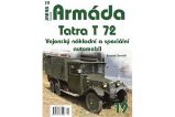 Armáda 19 Tatra T 72 - Vojenský nákladní a speciální automobil - Radomír Zavadil - Literatura faktu Armáda 19 - Tatra T 72 - Vojenský nákladní a speciální automobil