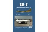 Su-7 v československém letectvu v letech 1964-1990 1.a 2.díl Su-7 v československém letectvu v letech 1964-1990 1.a 2.díl