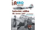 AEROspeciál 18 Letecká válka 22.června 1941, 1. část Předehra - Miroslav Šnajdr - Literatura faktu AEROspeciál 18 Letecká válka 22.června 1941, 1. část Předehra