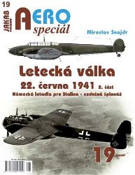 AEROspeciál 19 Letecká válka 22.června 1941, 2. část „Předehra“