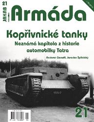 Armáda 21 Kopřivnické tanky - Neznámá kapitola z historie automobilky Tatra - Radomír Zavadil,Jaroslav Špitálský - Válečné knihy Armáda 21 Kopřivnické tanky - Neznámá kapitola z historie automobilky Tatra