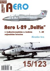 Aero 15/123 L-29 „Delfín“ - 1.díl - Miroslav Irra - Válečné knihy Aero 15/123 L-29 „Delfín“ - 1.díl