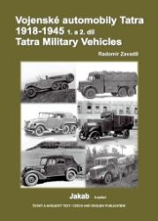 Vojenské automobily Tatra 1918-1945, 1. a 2. díl - Radomír Zavadil - Automobily Vojenské automobily Tatra 1918-1945, 1. a 2. díl