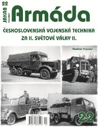 Armáda 22 Československá vojenská technika za II. světové války II. Armáda 22 Československá vojenská technika za II. světové války II.