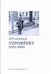 Vzpomínky (1925-2002) - Jiří Goldschmíd - Biografie a autobiografie Vzpomínky (1925-2002)