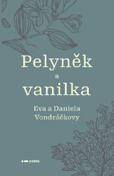 Pelyněk a vanilka Pelyněk a vanilka
