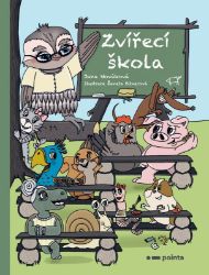 Zvířecí škola - Jana Nováková - Knihy o zvířatech pro děti Zvířecí škola