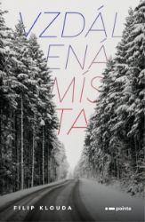 Vzdálená místa - Filip Klouda - Thrillery Vzdálená místa