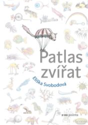 Patlas zvířat - Eliška Svobodová - Knihy o zvířatech pro děti Patlas zvířat