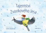 Tajemství Zvonkového lesa - Lenka Jeníková - Česká a slovenská beletrie Tajemství Zvonkového lesa