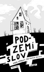Podzemí slov - Jakub Marek - Učebnice a jazyky Podzemí slov