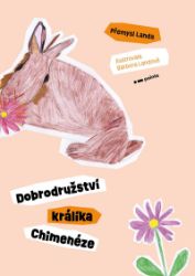 Dobrodružství králíka Chimenéze Dobrodružství králíka Chimenéze