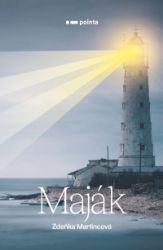 Maják - Zdeňka Martincová - Česká a slovenská beletrie Maják