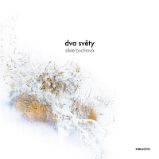 Dva světy - Silvie Buchtová - Poezie a básně Dva světy