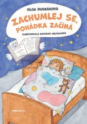 Zachumlej se, pohádka začíná - Olga Rusnáková - Pohádky pro děti Zachumlej se, pohádka začíná