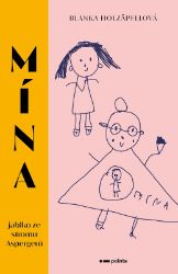 Mína - jablko ze stromu Aspergerů - Blanka Holzäpfelová - Výchova Mína - jablko ze stromu Aspergerů