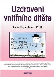 Uzdravení vnitřního dítěte Uzdravení vnitřního dítěte