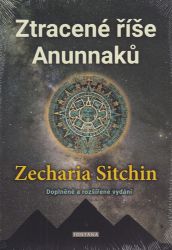 Ztracené říše Anunnaků - Zecharia Sitchin - Astrologie, horoskopy Ztracené říše Anunnaků