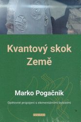 Kvantový skok Země - Opětovné propojení s elementárními bytostmi - Marko Pogačnik - Astrologie, horoskopy Kvantový skok Země - Opětovné propojení s elementárními bytostmi