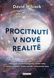 Procitnutí v nové realitě 1. díl - UFO, tajné vesmírné programy, lucidní snění, nanebevsto Procitnutí v nové realitě 1. díl - UFO, tajné vesmírné programy, lucidní snění, nanebevsto