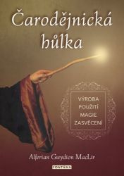 Čarodějnická hůlka - výroba, použití, magie, zasvěcení Čarodějnická hůlka - výroba, použití, magie, zasvěcení