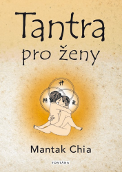Tantra pro ženy - Rozvíjení ženské sexuální energie Tantra pro ženy - Rozvíjení ženské sexuální energie