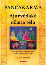 Pančakarma - Ájurvédská očista těla Pančakarma - Ájurvédská očista těla