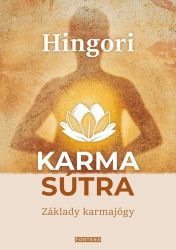 Karma sútra - Základy karmajógy Karma sútra - Základy karmajógy