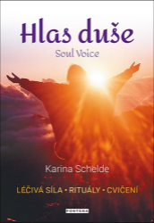Hlas duše - Karina Schelde - Astrologie, horoskopy Hlas duše