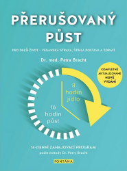 Přerušovaný půst pro delší život - Veganská strava, štíhlá postava a zdraví Přerušovaný půst pro delší život - Veganská strava, štíhlá postava a zdraví