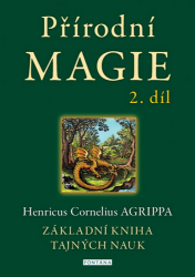 Přírodní magie 2. díl - Základní kniha tajných nauk Přírodní magie 2. díl - Základní kniha tajných nauk