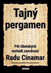 Tajný pergamen - Pět tibetských technik zasvěcení