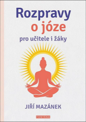 Rozpravy o józe pro učitele i žáky