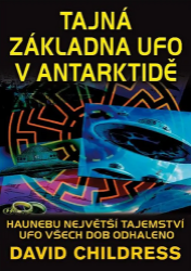 Tajná základna UFO v Antarktidě Tajná základna UFO v Antarktidě