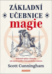 Základní učebnice magie - Sebrané spisy a kouzla od uznávaného wiccanského autora - Scott Cunningham - Astrologie, horoskopy Základní učebnice magie - Sebrané spisy a kouzla od uznávaného wiccanského autora