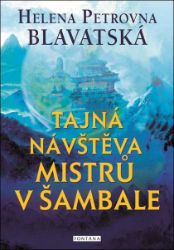 Tajná návštěva mistrů v Šambale