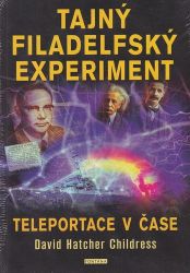 Tajný filadelfský experiment - Teleportace v čase Tajný filadelfský experiment - Teleportace v čase