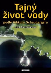 Tajný život vody podle Viktora Schaubergera