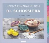 Léčivé minerální soli - Günther H. Heepen - Alternativní medicína Léčivé minerální soli Dr. Schüsslera
