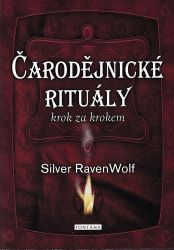 Čarodějnické rituály krok za krokem Čarodějnické rituály krok za krokem