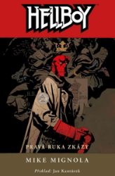 Hellboy 4 - Pravá ruka zkázy Hellboy 4 - Pravá ruka zkázy