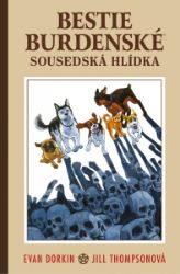 Bestie burdenské 2 - Sousedská hlídka - Evan Dorkin - Fantasy a sci-fi Bestie burdenské 2 - Sousedská hlídka