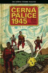 Černá palice 1945 - Jeff Lemire,Ray Fawkes - Fantasy a sci-fi Černá palice 1945