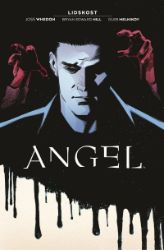 Angel 1 - Lidskost - Bryan Edward Hill,Joss Whedon - Fantasy a sci-fi Angel 1 - Lidskost