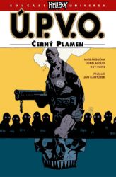 Ú.P.V.O. 5 - Černý plamen - Mike Mignola,John Arcudi - Fantasy a sci-fi Ú.P.V.O. 5 - Černý plamen