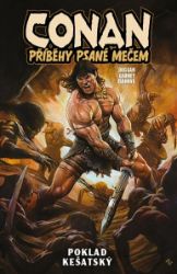 Conan: Příběhy psané mečem 1 - Poklad kešatský - Gerry Duggan - Fantasy a sci-fi Conan: Příběhy psané mečem 1 - Poklad kešatský
