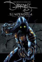 Darkness Kompendium - Kniha 4 - Joe Benitez,Garth Ennis,Ron Marz,Scott Lobdell,Paul Jenkins,David Wohl,Marc Silvestri,Dale Keown,Clarence Lansang,Brett Booth,Phil Hester,Martin Montiel,Brian Ching,Rob Levin,Michael Broussard - Fantasy Darkness Kompendium - Kniha 4