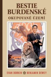 Bestie burdenské 4 - Okupované území - Evan Dorkin - Fantasy a sci-fi Bestie burdenské 4 - Okupované území